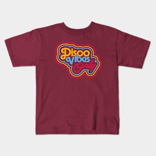 DISCO VIBES ONLY Kids T-Shirt